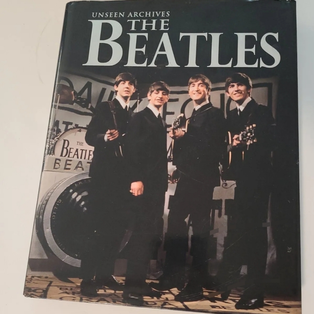 UNSEEN ARCHIVES THE BEATLES 2010 EDITION By Compiled By Tim Hill & Marie Clayton